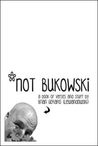 Not Bukowski